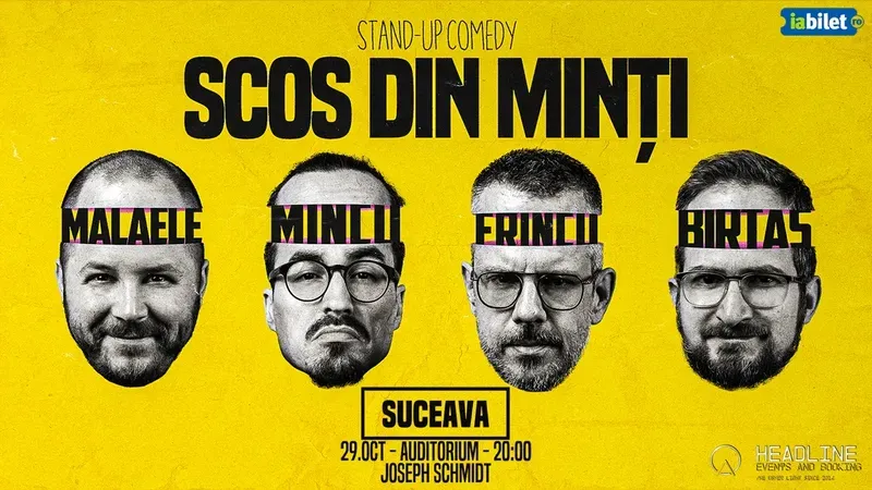 Suceava: Stand-Up Comedy cu Frînculescu, Mălăele, Mincu și Birtaș - "Scos din minți"