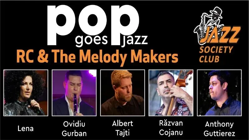 Galati: RC & The Melody Makers - "Pop Goes Jazz"