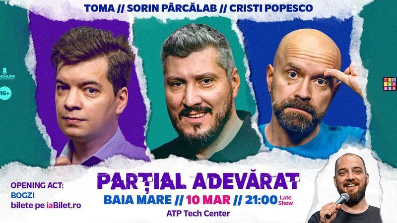 Baia Mare: Stand-up Comedy cu Sorin Pârcălab, Toma și Cristi Popesco | PARȚIAL ADEVĂRAT - Late Show