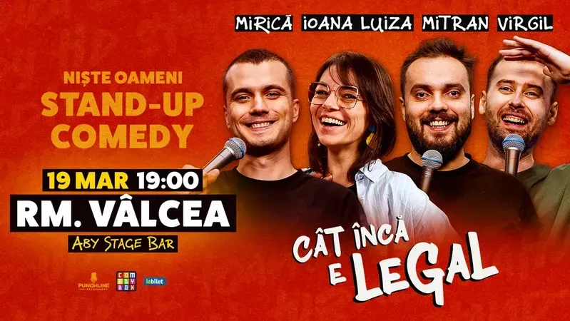 Râmnicu Valcea: Stand-up Comedy cu Sergiu Mirică, Ioana Luiza, Virgil Ciulin și Dragoș Mitran | Niște Oameni | Cât încă e legal