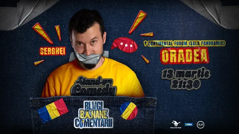 Oradea: Stand-Up politic cu SERGHEI - "Blugi, banane, comentarii" (LATE SHOW)