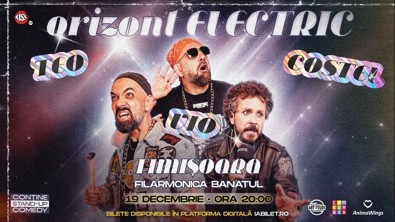 Timisoara: Teo, Vio și Costel - Orizont Electric | Stand Up Comedy Show
