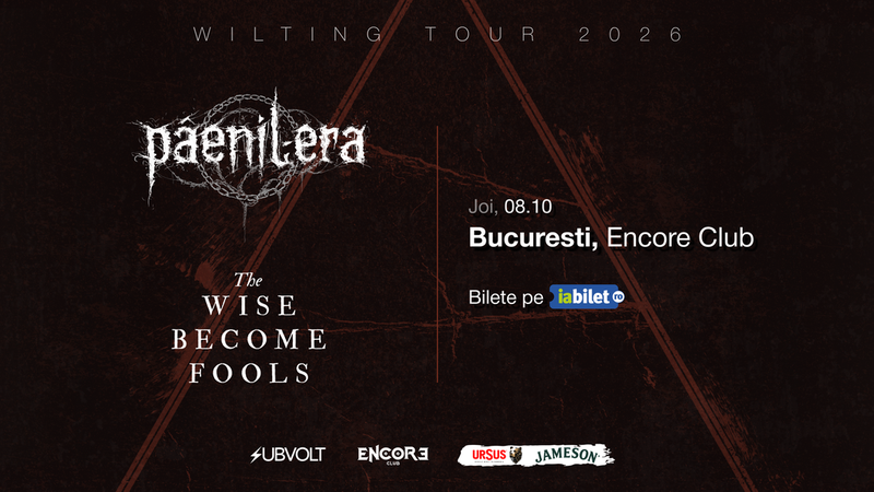 Wilting Tour 2026 — Pâenil Era și The Wise Become Fools
