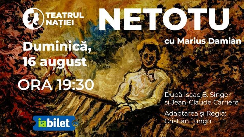 Ploiești: Teatru - Netotu