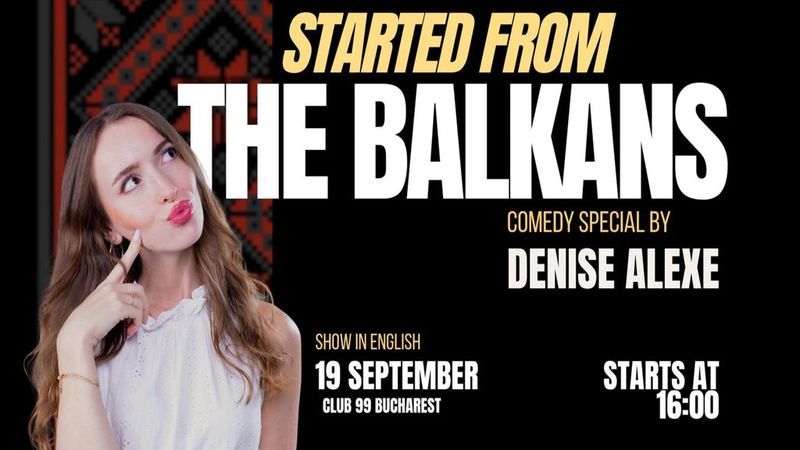 Started from the Balkans by Denise Alexe | Comedy Special at Club 99