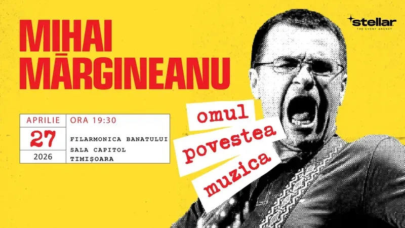 Timisoara: Mihai Mărgineanu  “Omul, Povestea si Muzica”