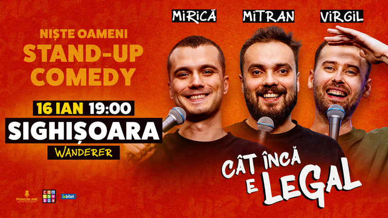 Sighisoara: Stand-up Comedy cu Sergiu Mirică, Virgil Ciulin și Dragoș Mitran | Niște Oameni | Cât încă e legal