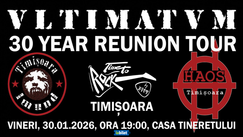 Timisoara: Ultimatum | 30 YEAR REUNION TOUR | Haos | Imund