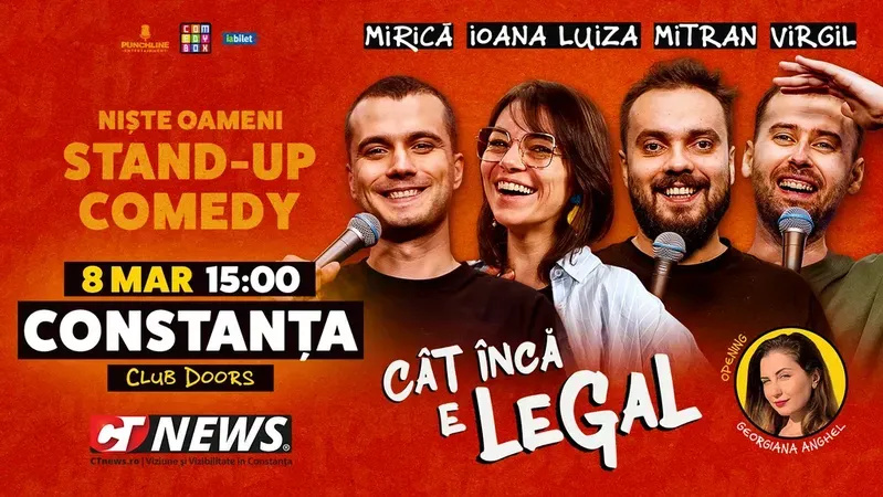 Constanta: Stand-up Comedy cu Sergiu Mirică, Virgil Ciulin, Ioana Luiza și Dragoș Mitran | Niște Oameni | Cât încă e legal - Early Show
