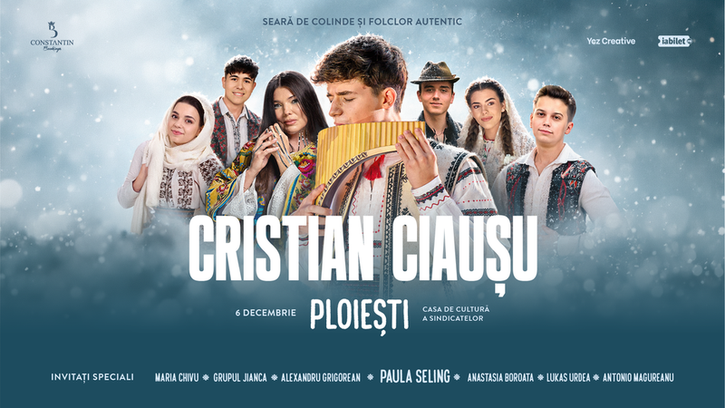 Ploiesti: Cristian Ciaușu | Seara de Colinde si Folclor