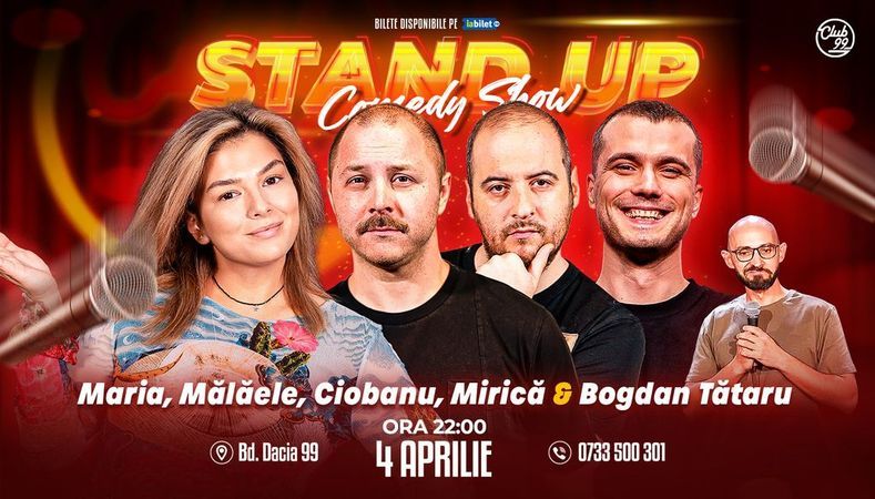Stand-up Comedy cu Maria Popovici, Mălăele, Andrei Ciobanu, Mirică - Bogdan Tătaru la Club 99