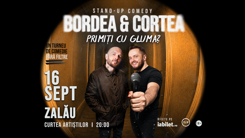 Zalău: Stand-Up Comedy cu Bordea & Cortea - "Primiți cu gluma?"