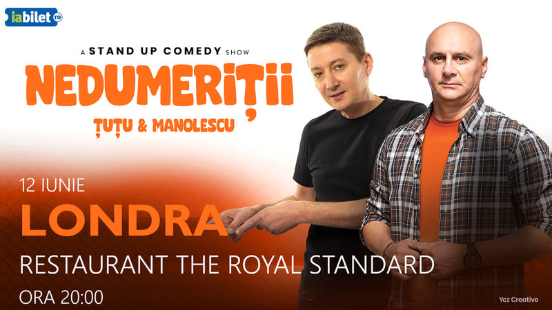 Londra: Stand-up Comedy - Dan Tutu si Cristi Manolescu