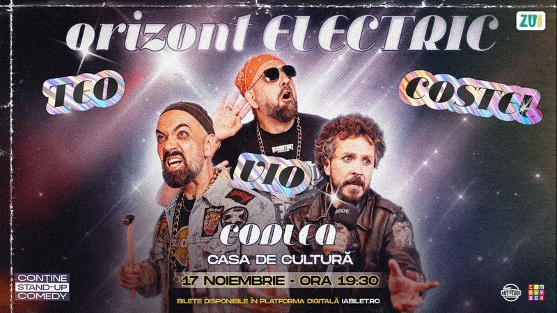 Codlea: Teo, Vio și Costel - Orizont Electric | Stand Up Comedy Show
