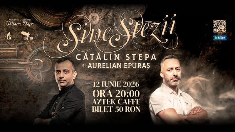 Petrosani: Sinestezii cu Cătălin Stepa și Aurelian Epuraș