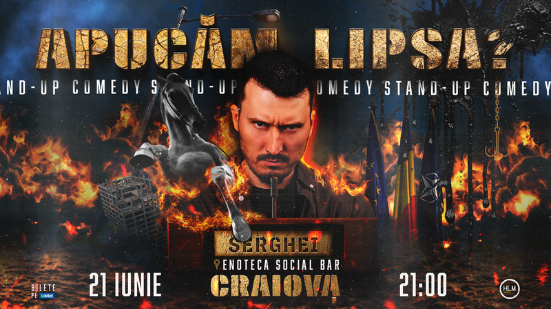 Craiova: Stand-Up Comedy politic cu Serghei - „Apucăm lipsa?”