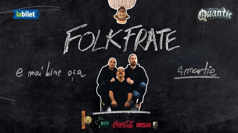 Folk Frate - e mai bine asa
