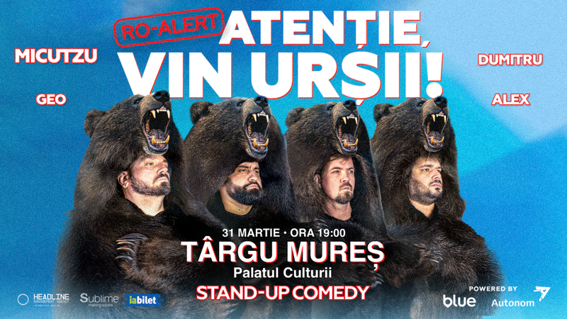 Târgu Mureș: Stand-up Comedy cu Micutzu, Geo Adrian si George Dumitru - “Atentie, vin ursii!" - 19:00