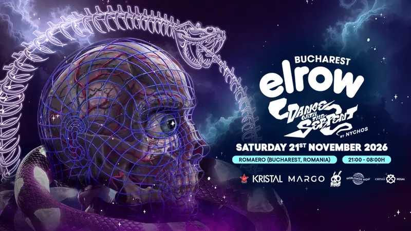 ELROW BUCHAREST | DANCE WITH THE SERPENT