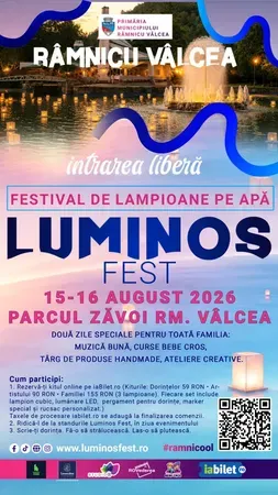 Râmnicu Valcea: LUMINOS Fest - Festival de lampioane pe apă