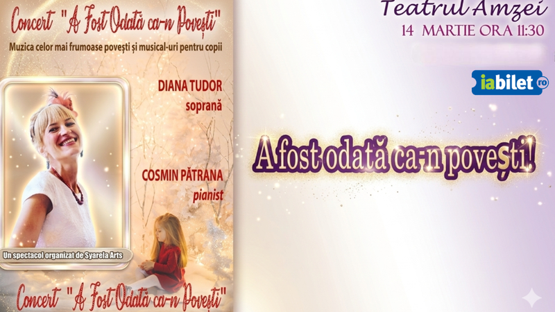 Concert pentru copii ''A fost Odată ca-n Povești''