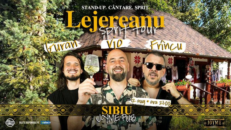 Sibiu: Stand Up Comedy Show Vio, Frîncu și Guran - Lejereanu Spriț Tour