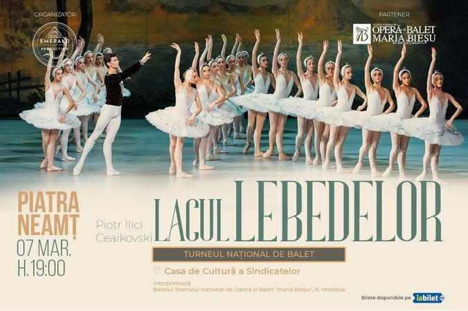 Piatra Neamț: "Lacul Lebedelor" (Balet in 4 acte)
