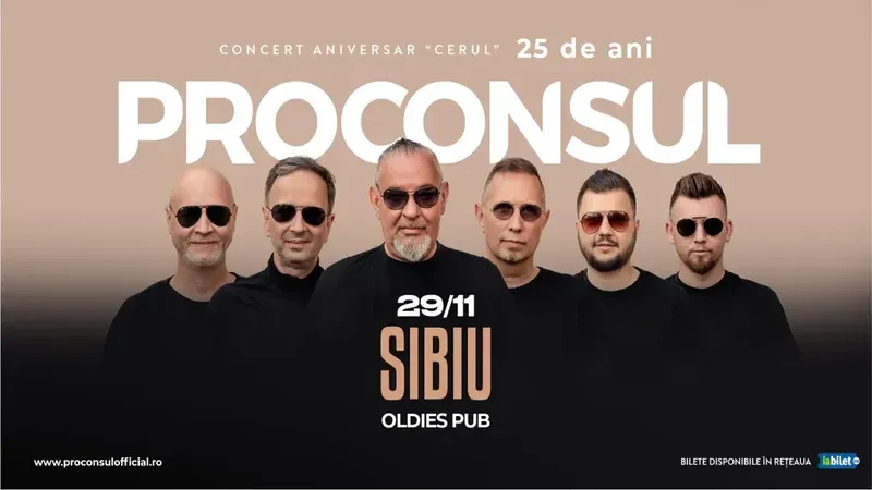 Sibiu: Proconsul - Concert Aniversar ”Cerul” 25 de ani