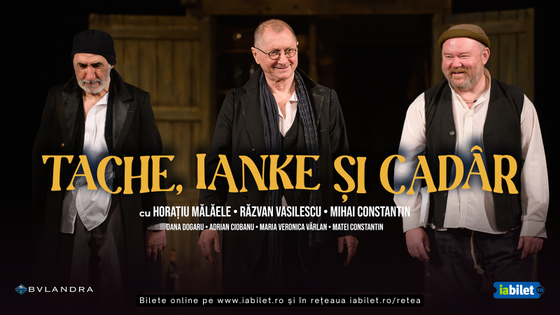 Constanta: Tache, Ianke si Cadâr