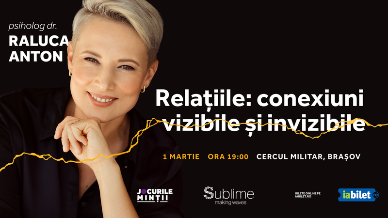 Brasov: Conferinta Raluca Anton - Relațiile: conexiuni vizibile și invizibile