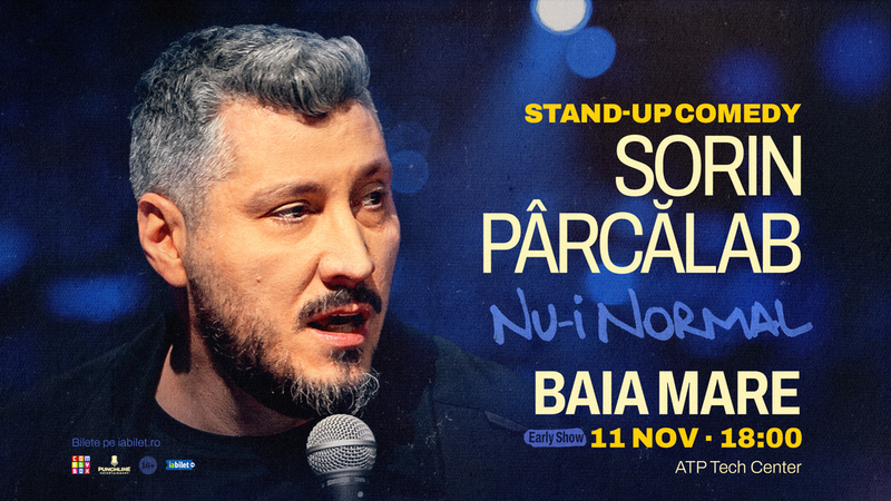Baia Mare: Stand-up comedy Sorin Pârcălab | Nu-i normal (SHOW 1)