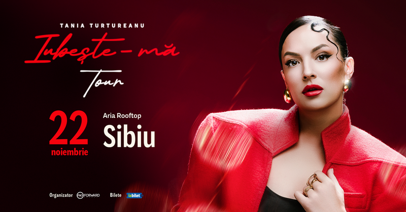 Sibiu: Tania Turtureanu - Iubește-ma - Turneu
