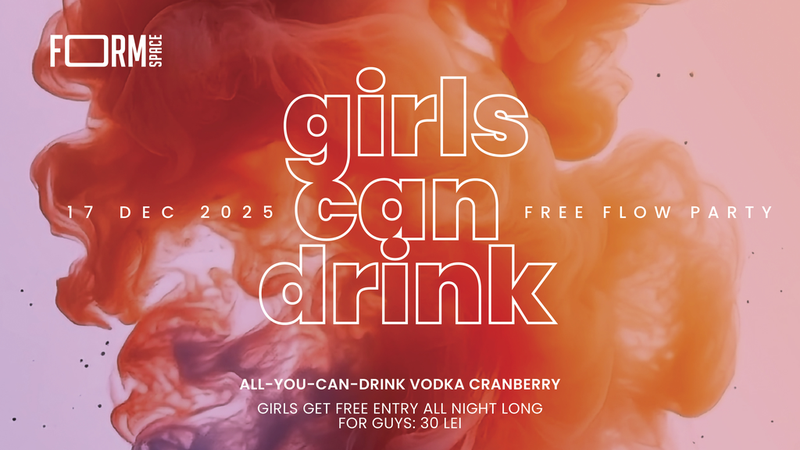 Girls Can Drink: Free Flow Party at FORM Space