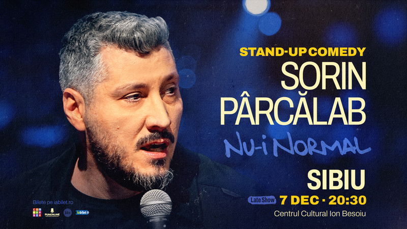 Sibiu: Stand-up comedy cu Sorin Pârcălab | Nu-i normal (SHOW 1)