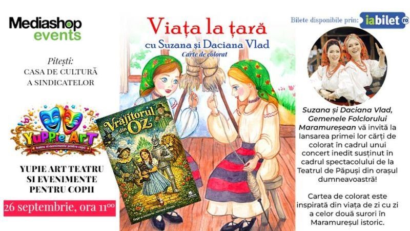 Pitesti: Teatru de copii & Concert cu Suzana și Daciana Vlad Gemenele Folclorului Maramureșean