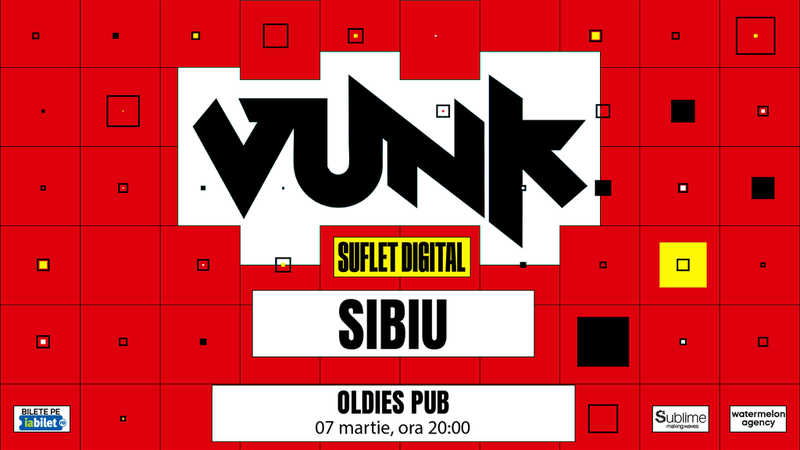 VUNK @ Sibiu - SUFLET DIGITAL