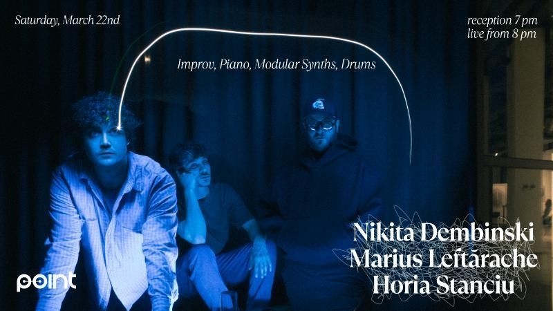 Nikita Dembinski, Marius Leftărache & Horia Stanciu Live