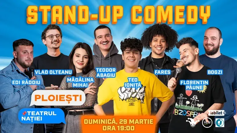 Ploiești: Stand Up Comedy - Maraton cu Mădălina Mihai, Teo Ioniță, Florentin Păune, Fares, Bogzi, Edi Rădoiu, Teodor Abagiu și Vlad Olteanu