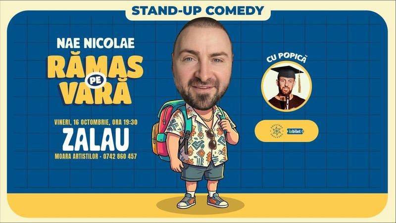 Zalău: Ramas pe vara – stand-up cu Nae Nicolae si Popica