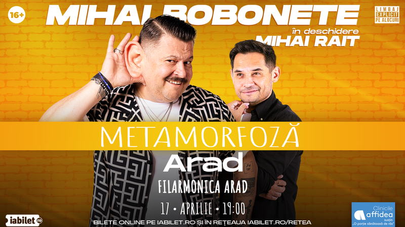 Arad: Mihai Bobonete - Metamorfoză - Turneu National 2026
