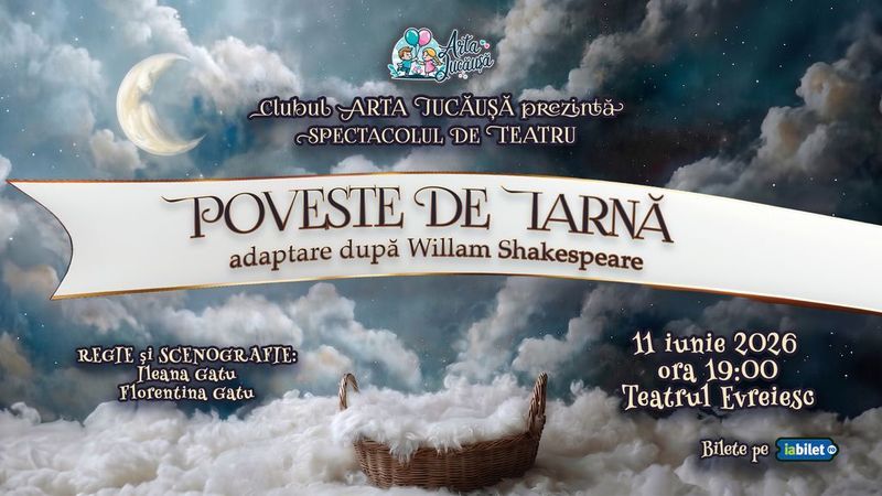 Spectacol de teatru: Poveste de Iarna - adaptare după Willam Shakespeare