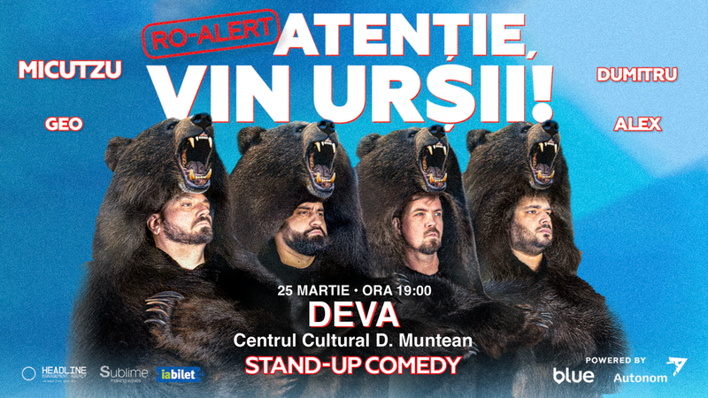 Deva: Stand-up Comedy cu Micutzu, Geo Adrian si George Dumitru - “Atentie, vin ursii!" - 19:00