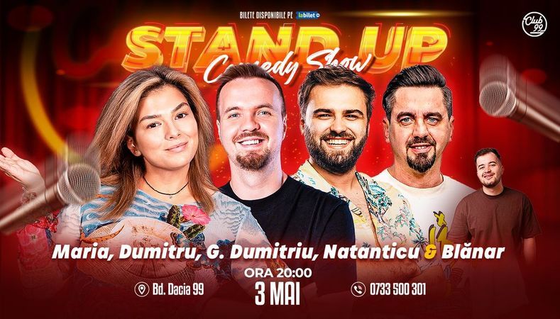 Stand-up Comedy cu Maria Popovici, George Dumitriu, Gabi Dumitriu, Natanticu - Blănar la Club 99