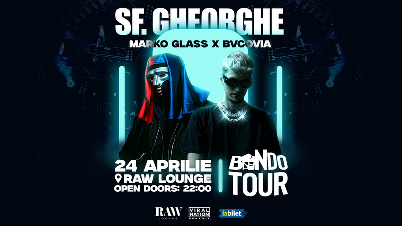 Sf. Gheorghe: BANDO TOUR – Marko Glass x Bvcovia