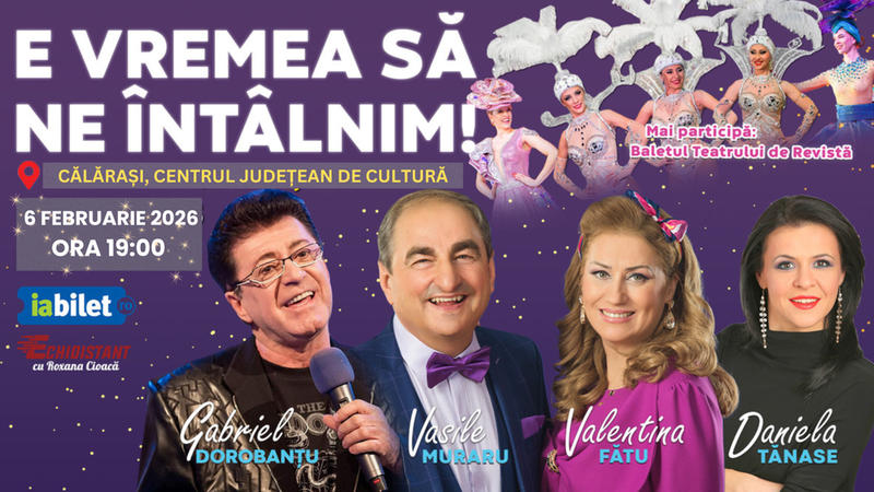 Călărași: E Vremea Să Ne Întâlnim!