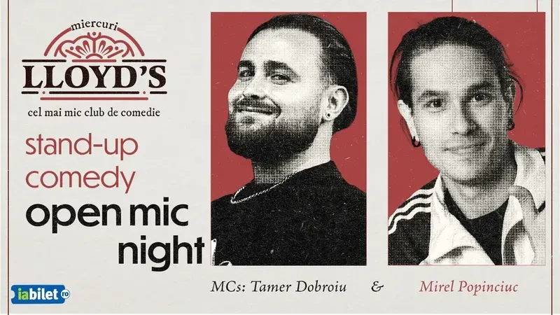 Lloyd's: Open Mic MCs: Tamer Dobroiu & Mirel Popinciuc