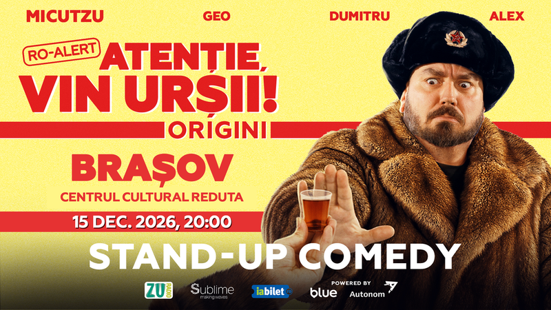Brasov: Stand-up Comedy cu Micutzu, Geo Adrian si George Dumitru - “Atentie, vin ursii!” - MARTI - ORA 20:00