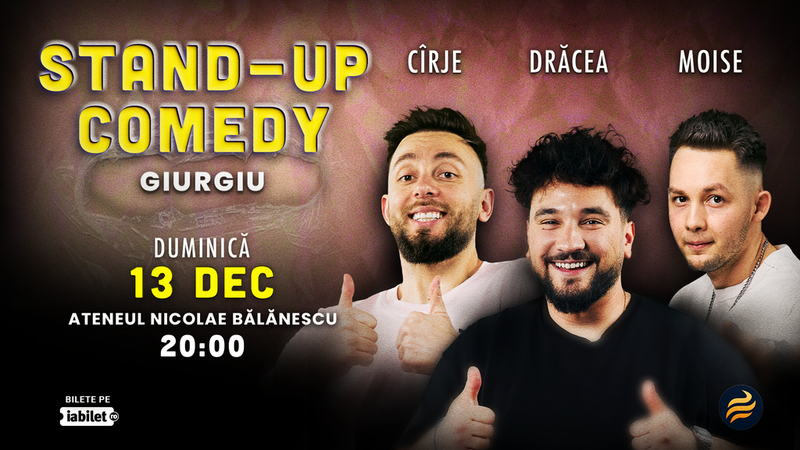 Giurgiu: Stand-Up Comedy cu Drăcea, Cîrje și Moise