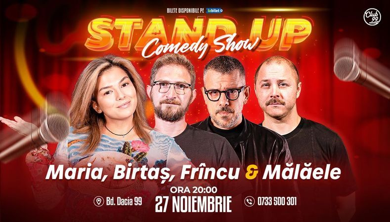 Stand-up Comedy cu Maria Popovici, Birtaș, Frîncu & Mălăele la Club 99