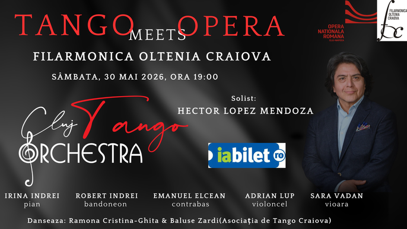 Craiova: Tango Meets Opera | special guest - Hector Lopez Mendoza